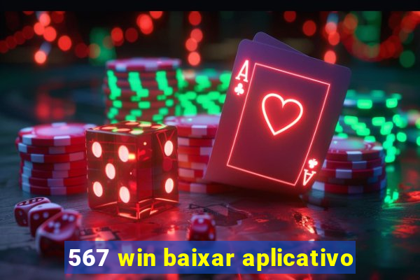 567 win baixar aplicativo